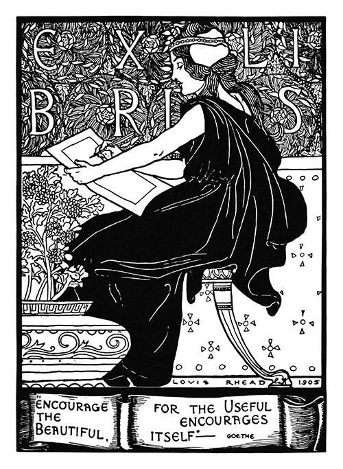 Bookplate drawing by Louis Rhead. 'Encourage the Beautiful, for the useful encourages itself.'